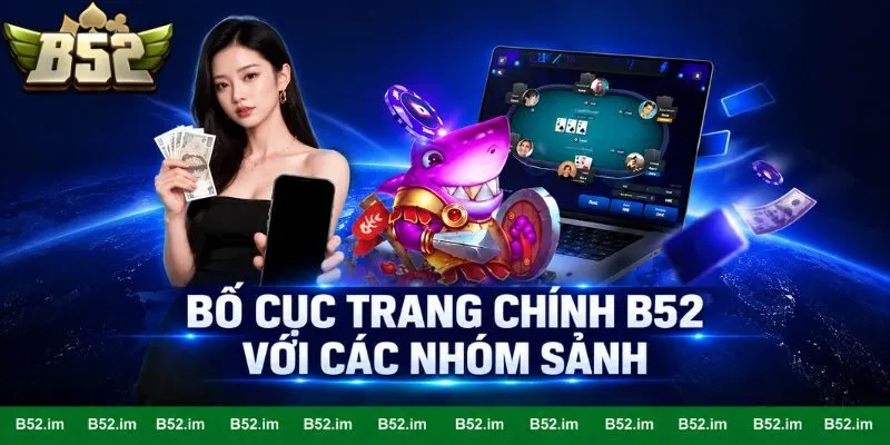 Bố cục trang chính B52 với các nhóm sảnh